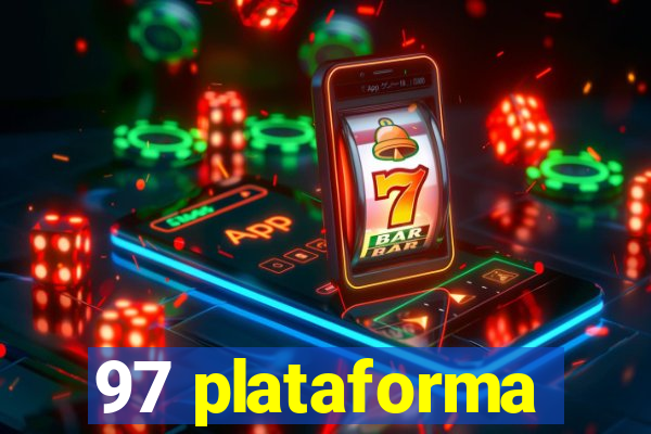 97 plataforma